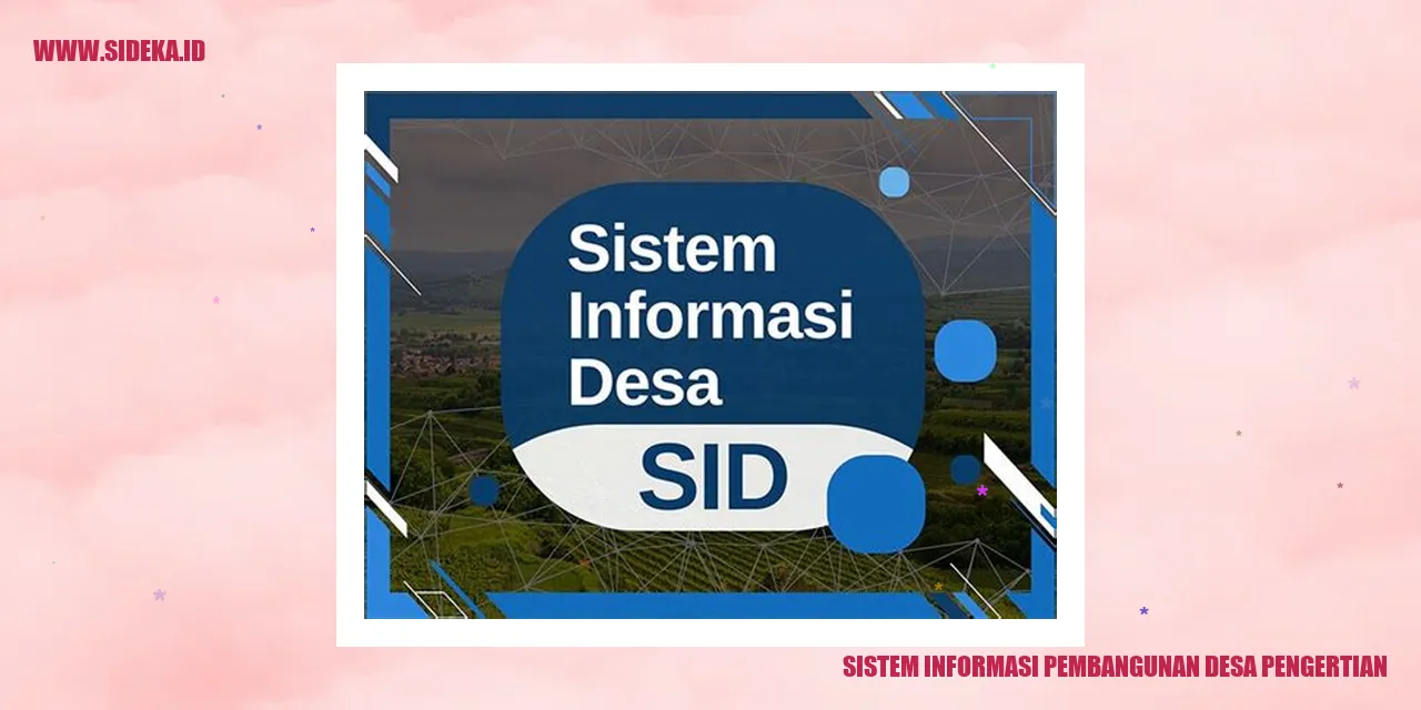 Sistem Informasi Pembangunan Desa Pengertian